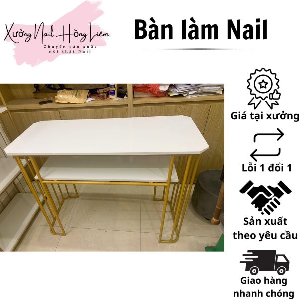 Bàn làm Nail [Xưởng Nail Hồng Liêm] Chống nước Bền Độ bóng cao