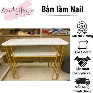 Bàn làm Nail [Xưởng Nail Hồng Liêm] Chống nước Bền Độ bóng cao